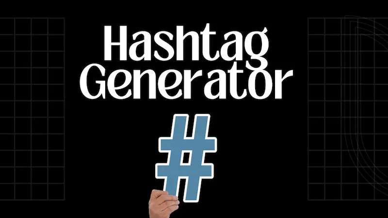 Find The Best Copy and Paste Hashtag Generator