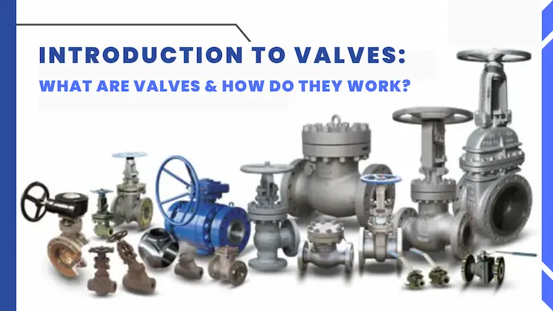 Introduction To Valves